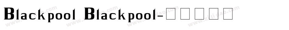 Blackpool Blackpool字体转换